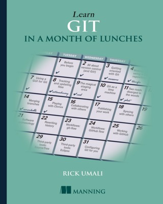 Learn Git in a Month of Lunches by Rick Umali